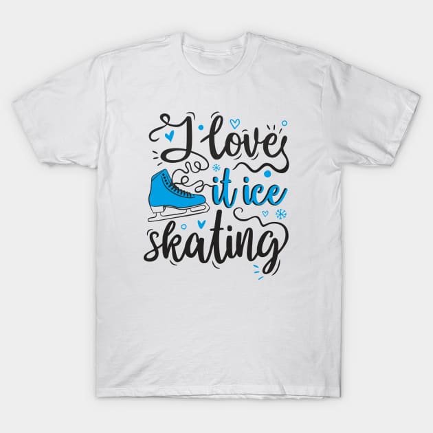 I love it ice skating blue T-Shirt by Frenzy Fox